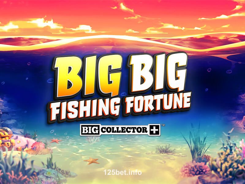Big Big Fishing Fortune