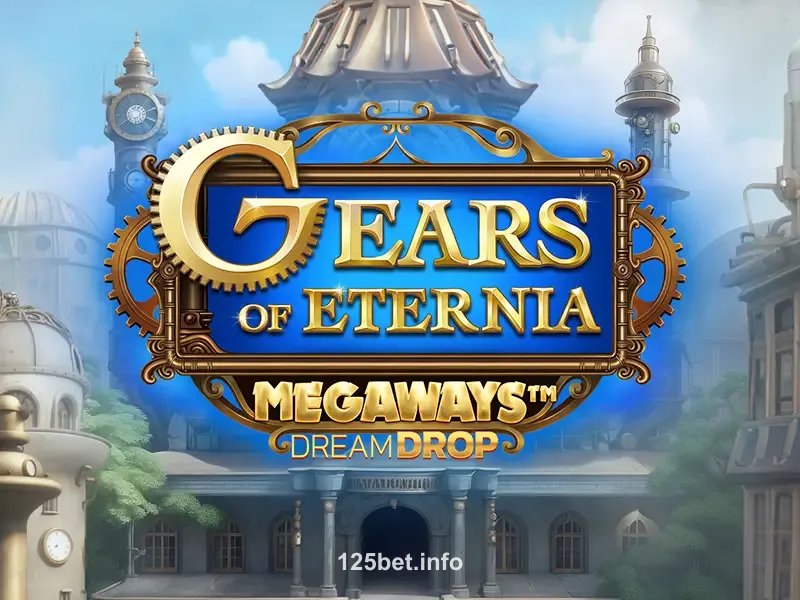 Jogo Gears Of Eternia Dream Drop Megaways no 125bet